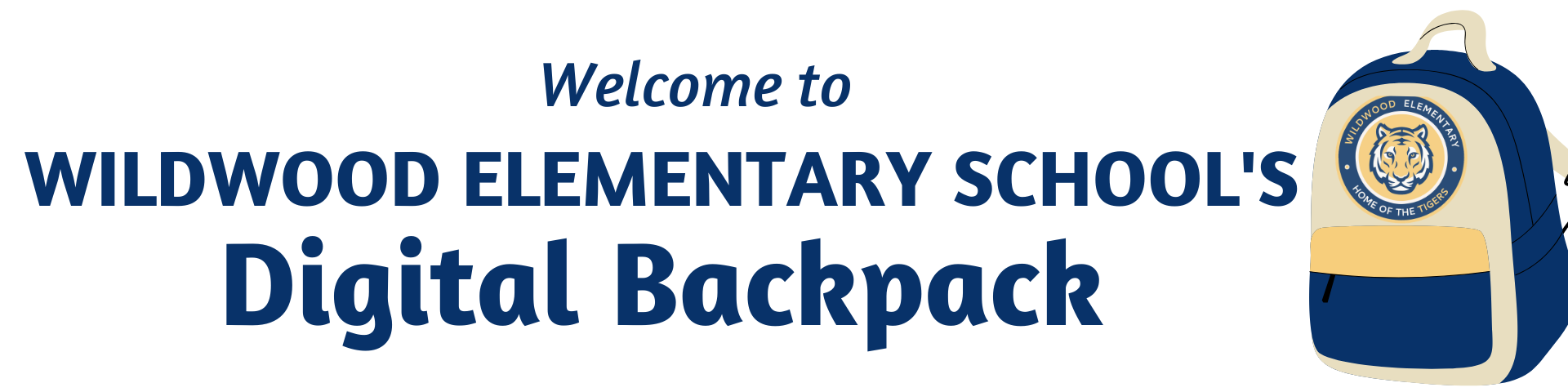 Welcome to Wildwood Elementary School's Digital Backpack
